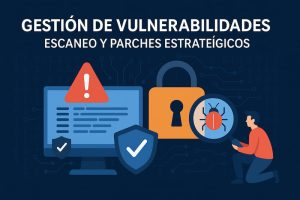 Gestión de Vulnerabilidades
